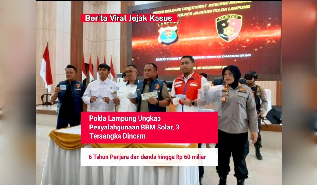 Polda Lampung Ungkap Penyalahgunaan BBM Solar, 3 Tersangka Dincam 6 tahun Penjara dan denda hingga Rp 60 milia